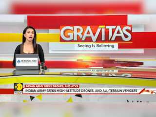 Indian Army Seeks High-altitude Drones, and All-terrain Vehicles | GRAVITAS
