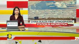 Antarctica: China Opens Its First Atmospheric Monitoring Station | GRAVITAS | WION