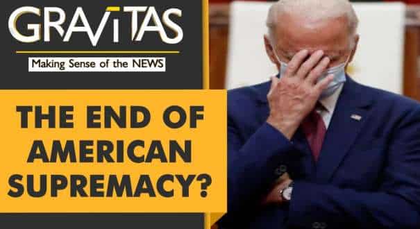 Gravitas: Has the post-American era arrived?