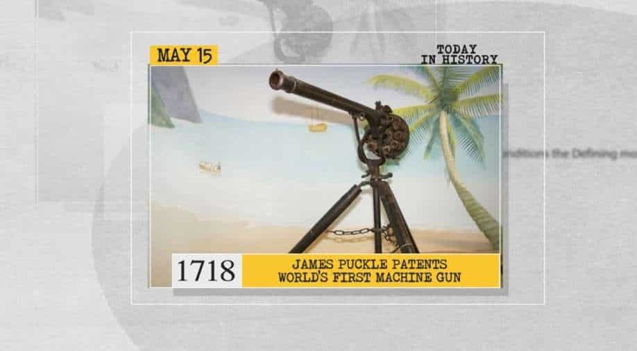 May 15 in history James Puckle patents world's first machine gun and